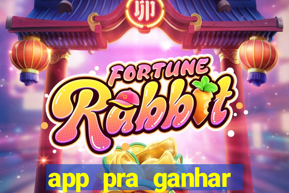 app pra ganhar dinheiro jogando